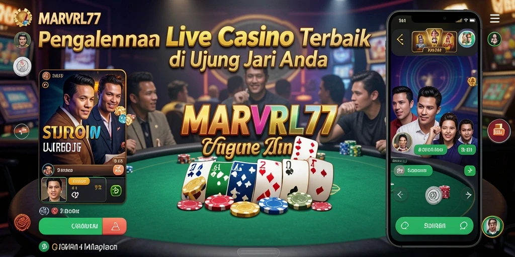 Tampilkan gameplay seru dan interaktif di Live Casino MARVRL77.